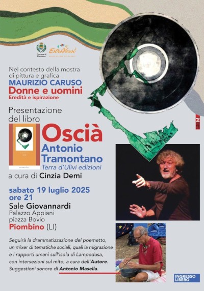 Presentazione libro Oscià di Antonio Tramontano, a cura di Cinzia Demi. 19 Luglio 2025, Piombino. Riflessioni su migrazione e Lampedusa.