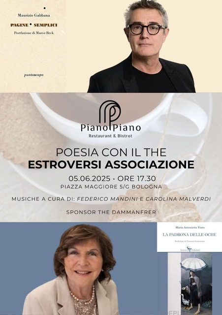 Locandina Un thè con la poesia - 5 Giugno 2025. Incontro con Maurizio Gabbana e Maria Antonietta Viero all'Associazione Estroversi.
