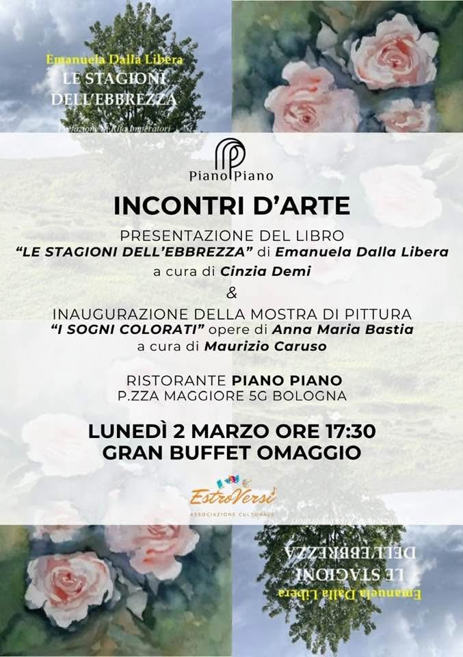 Locandina Incontri d'Arte: Presentazione libro di Emanuela Dalla Libera e Mostra di Anna Maria Bastia